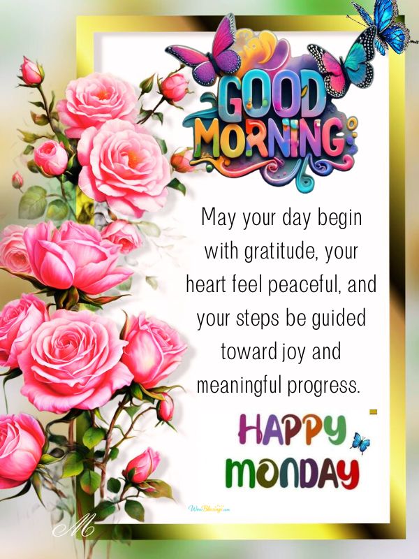 Have A Blessed Monday Morning