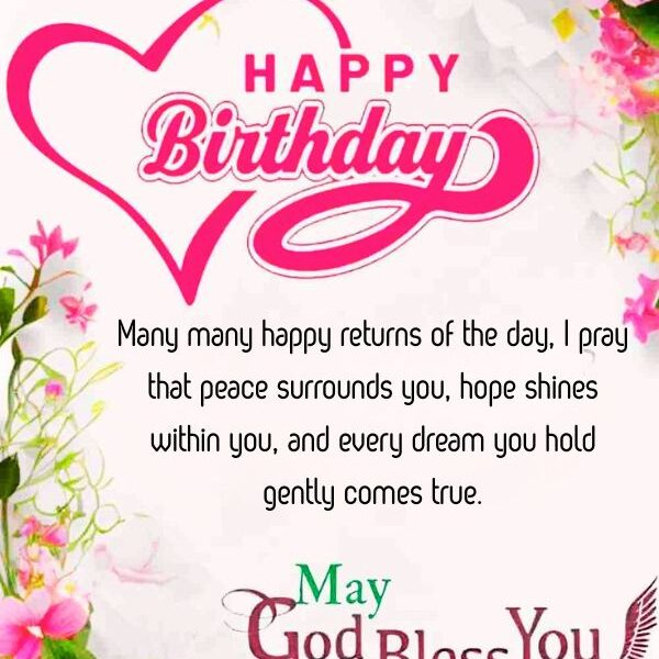 sweet happy birthday blessings and prayers, heartfelt birthday wishes with prayers, happy birthday blessings for friends and family, meaningful birthday prayers images