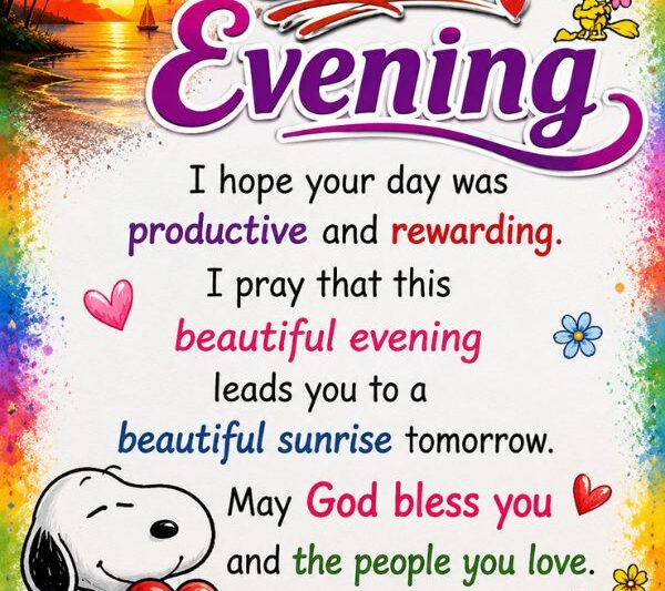 100 Good Evening Blessings​ And Wishes To End Your Day With