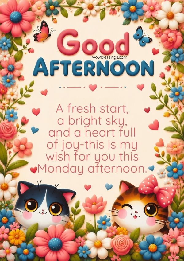 Cute Monday Afternoon Blessings with beautiful cats and flowers
