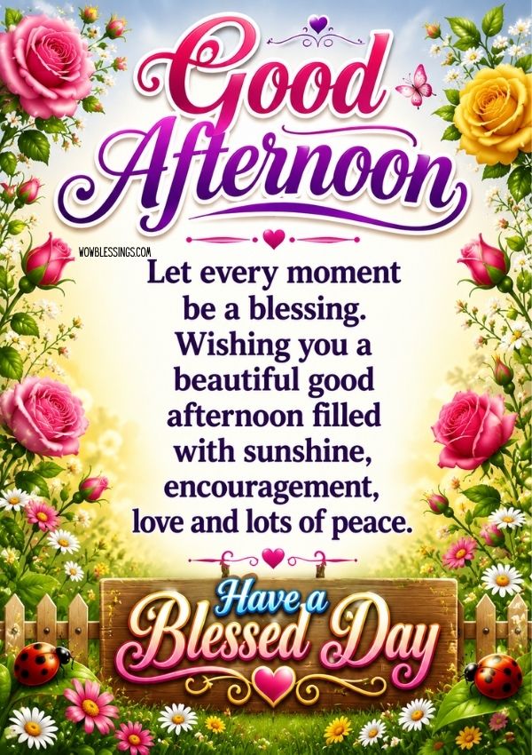 Beautiful Good Afternoon Blessings​  with flowers and sun