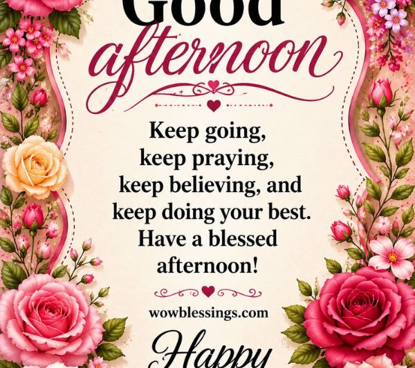 Wednesday Afternoon Blessings Quotes​