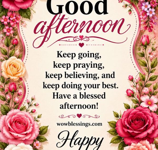 Wednesday Afternoon Blessings Quotes​