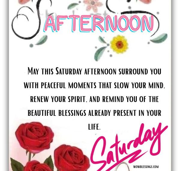 Beautiful Saturday afternoon blessings with flowers and sunshine